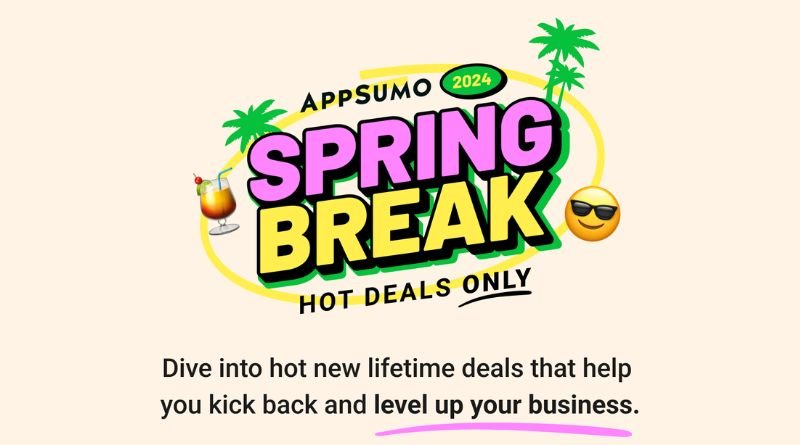 AppSumo Spring Break Lifetime Deals 2024
