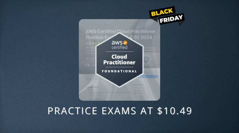 AWS Practice Exams at $10.49 Tutorials Dojo