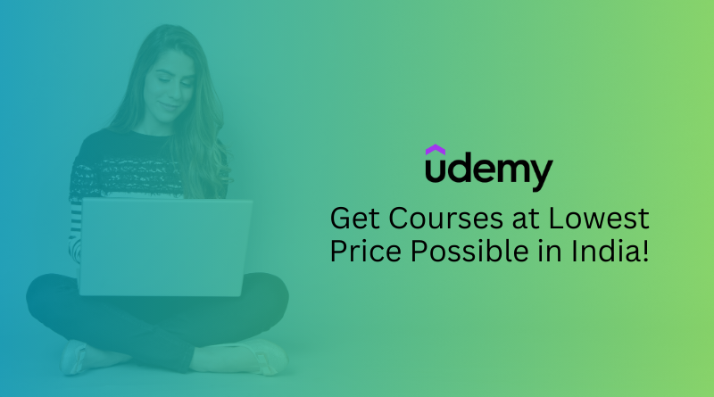 Udemy Courses at Lowest Price Possible in India