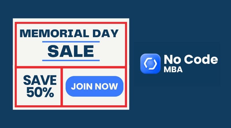 No Code MBA Memorial Day Savings Start NOW